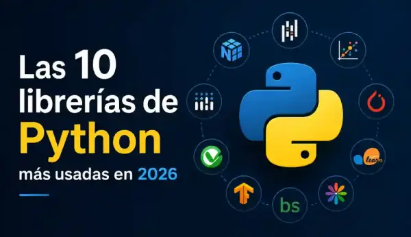 Las 10 librerías de Python más usadas en 2026